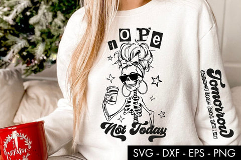 Nope Not Today Skeleton SVG Coffee PNG SVG Freeling Design House 