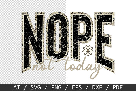 Nope Not Today SVG, Camo Sarcastic SVG, Funny SVG PNG SVG SVG Studio 