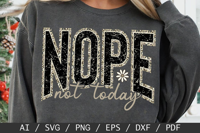 Nope Not Today SVG, Camo Sarcastic SVG, Funny SVG PNG SVG SVG Studio 