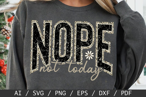 Nope Not Today SVG, Camo Sarcastic SVG, Funny SVG PNG SVG SVG Studio 