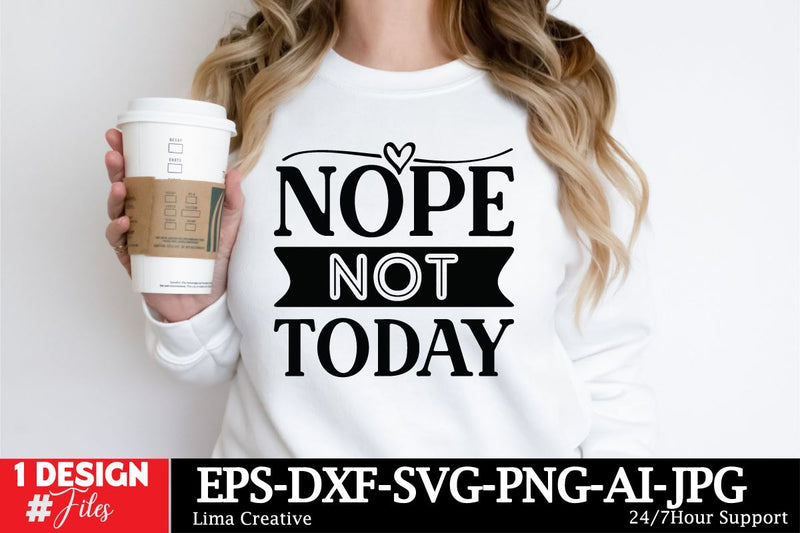 Nope Not Today SVG Cut File SVG Insomnia Std 