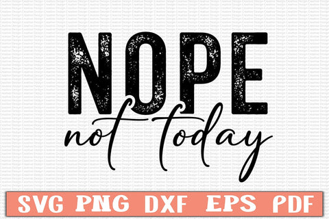 Nope Not Today SVG Design SVG Craftlabsvg24 