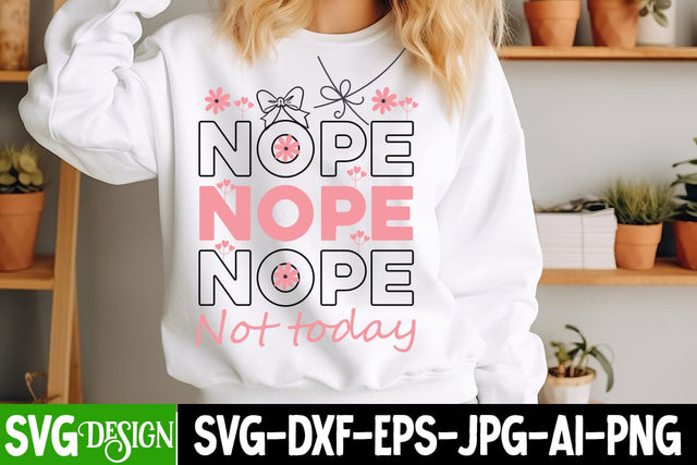 Nope Not Today SVG Design,Sarcastic svg Design,Sarcastic svg,Kindness svg design,Sarcastic svg Cut Files SVG BlackCatsMedia 