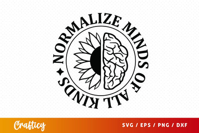 Normalize minds of all kinds SVG Design SVG Designangry 