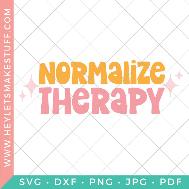 Normalize Therapy SVG Hey Let's Make Stuff 