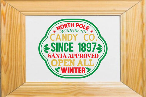 North pole candy co since 1897 santa approved open all winter SVG Angelina750 