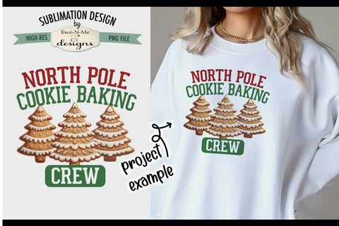 North Pole Cookie Baking Crew | PNG Design for Sublimation and DTF Sublimation Ewe-N-Me Designs 