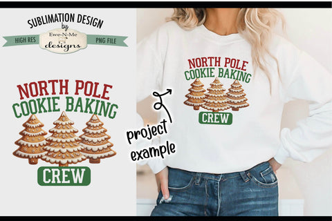 North Pole Cookie Baking Crew | PNG Design for Sublimation and DTF Sublimation Ewe-N-Me Designs 