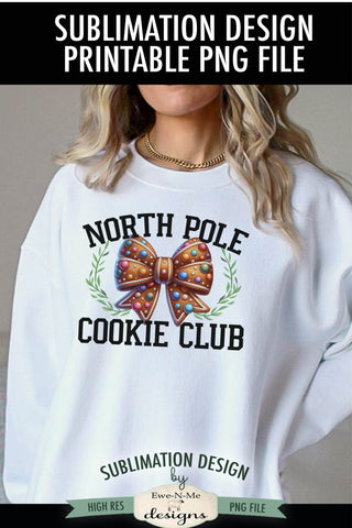 North Pole Cookie Club | PNG Design for Sublimation or DTF Sublimation Ewe-N-Me Designs 