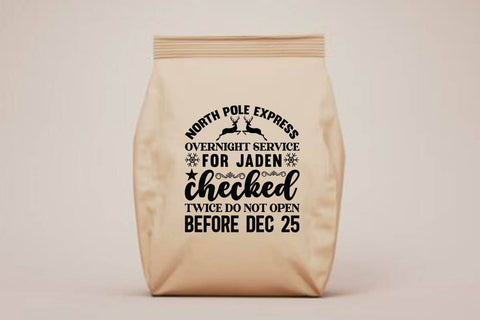 North pole express overnight service for jaden checked twice do not open before dec 25 SVG Angelina750 