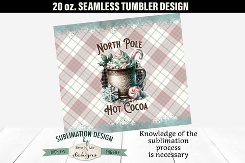 North Pole Hot Cocoa Seamless 20 oz Sublimation Tumbler PNG Sublimation Ewe-N-Me Designs 