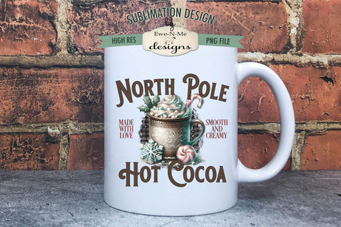 North Pole Hot Cocoa Sublimation Design | Vintage Sign PNG Sublimation Ewe-N-Me Designs 
