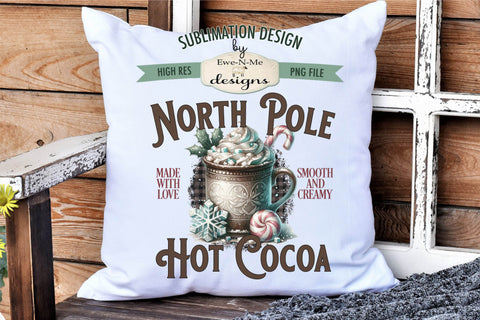 North Pole Hot Cocoa Sublimation Design | Vintage Sign PNG Sublimation Ewe-N-Me Designs 