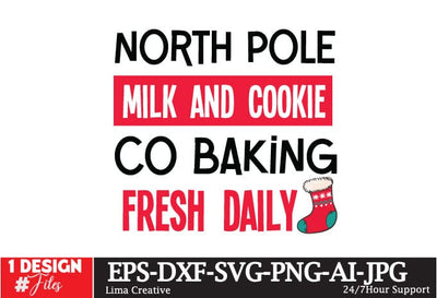 North Pole Milk And Cookie Co Baking Fresh Faily SVG Design, Christmas SVG Cut File, Christmas Sublimation PNG, Christmas Sign SVG SVG Insomnia Std 