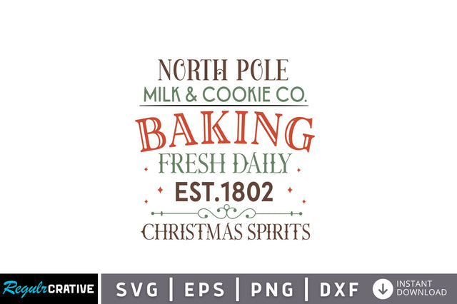 North pole milk & cookie co SVG design SVG Regulrcrative 