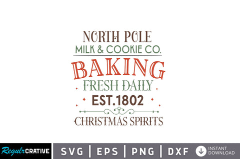 North pole milk & cookie co SVG design SVG Regulrcrative 