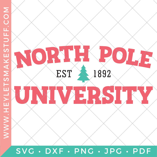 North Pole University SVG Hey Let's Make Stuff 