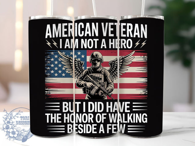 Not a Hero Veteran 20oz Tumbler, Not a Hero Quote, Patriotic Tumbler Wrap, Sublimation Design, 20oz Tumbler, Military Tribute, Honor and Service Sublimation ToriDesigns 