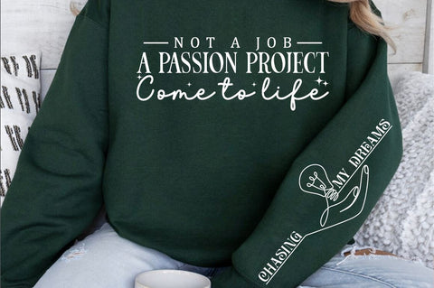 Not a job a passion project come to life Sleeve SVG Design SVG Designangry 
