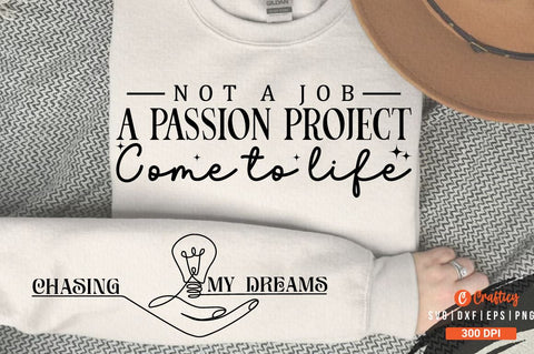 Not a job a passion project come to life Sleeve SVG Design SVG Designangry 