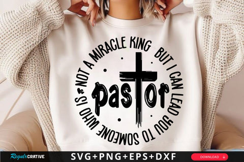 Not A Miracle King Pastor But SVG, Christian Cross SVG, Retro Christian SVG, Bible Verse SVG Design SVG Regulrcrative 