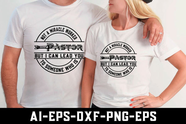 Not a miracle worker Pastor svg,Pastor png,Pastor Tee SVG BB Type Studios 