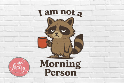 Not a Morning Person SVG Cut File for Cricut & Silhouette SVG So Fontsy VIP Design Shop 