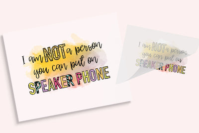 Not A Person You Can Put on Speakerphone DTF Transfer Physical So Fontsy T-Shirt Iron-On Transfer Shop