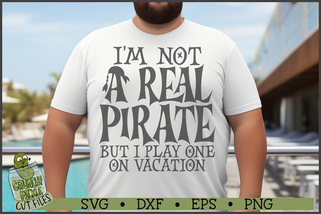 Not a Real Pirate SVG File SVG Crunchy Pickle 