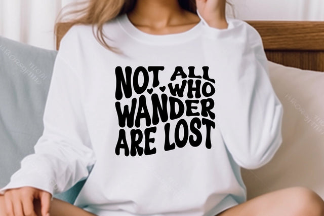 Not All Who Wander Are Lost SVG nirmal108roy 