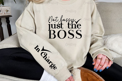 Not bossy just the boss Sleeve SVG Design SVG Designangry 