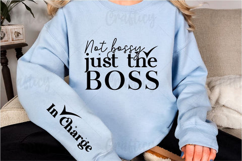 Not bossy just the boss Sleeve SVG Design SVG Designangry 