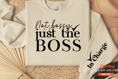 Not bossy just the boss Sleeve SVG Design SVG Designangry 