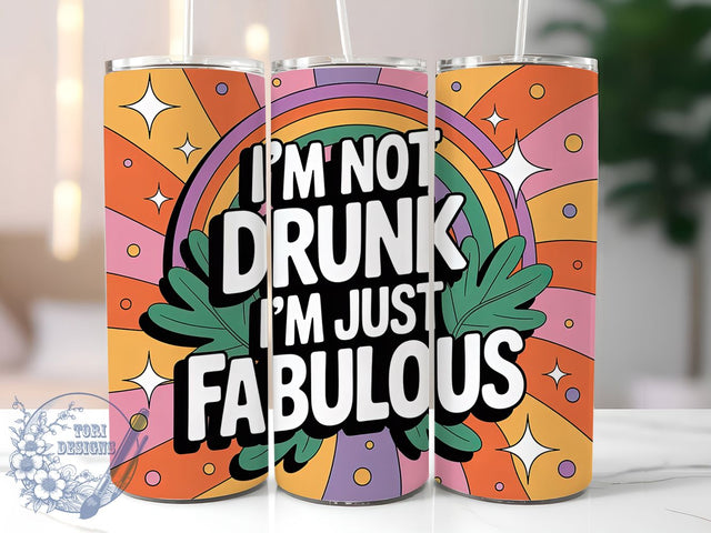 Not Drunk Fabulous 20oz Tumbler, Not Drunk Fabulous Wrap, Humor Sublimation Design, Sarcastic Quote PNG, Sassy Tumbler Wrap, 20oz Tumbler Sublimation ToriDesigns 