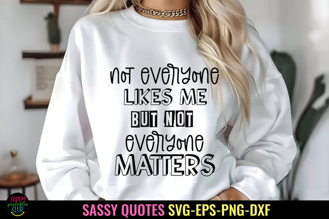 Not Everyone I Sassy Tshirt SVG I Funny SVG I Sarcastic SVG SVG Happy Printables Club 