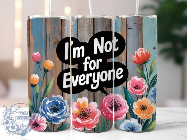 Not For Everyone 20oz Tumbler, Sarcastic Humor Tumbler, Funny Quote Wrap, Humor PNG Design, Sublimation Design, 20oz Tumbler Wrap, Office Humor Cup Design Sublimation ToriDesigns 
