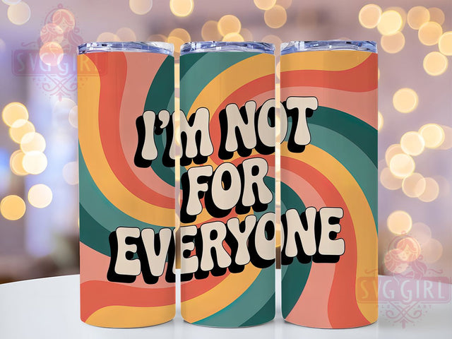Not For Everyone 20oz Tumbler, Sarcastic Keychain Tumbler, Funny Quote Wrap, Humor PNG Design, Sublimation Design, 20oz Tumbler Wrap, Office Cup Design Sublimation SvggirlplusArt 
