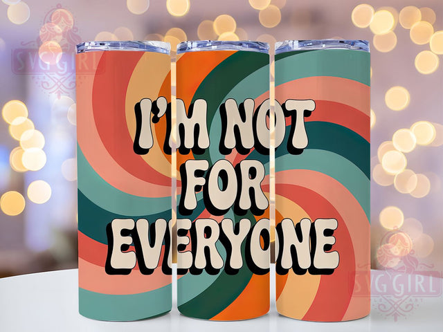 Not For Everyone 20oz Tumbler, Sarcastic Keychain Tumbler, Funny Quote Wrap, Humor PNG Design, Sublimation Design, 20oz Tumbler Wrap, Office Cup Design Sublimation SvggirlplusArt 