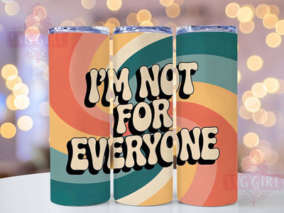 Not For Everyone 20oz Tumbler, Sarcastic Keychain Tumbler, Funny Quote Wrap, Humor PNG Design, Sublimation Design, 20oz Tumbler Wrap, Office Cup Design Sublimation SvggirlplusArt 