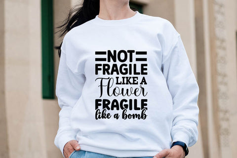 Not fragile like a flower fragile like a bomb-01 SVG Angelina750 