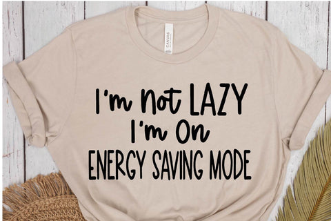 Not Lazy In Energy Saving Mode SVG PNG DXF EPS Cut File - Cricut & Silhouette Design SVG So Fontsy VIP Design Shop 