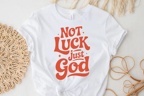 Not luck just god SVG T shirt Design SVG FiveStarCrafting 