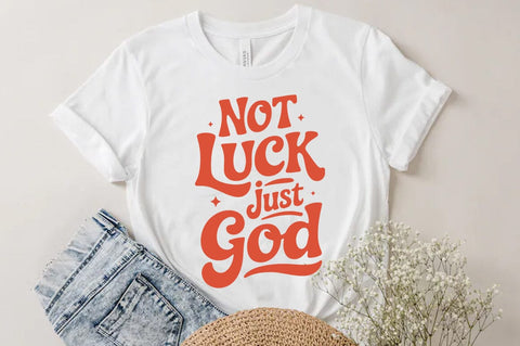 Not luck just god SVG T shirt Design SVG FiveStarCrafting 