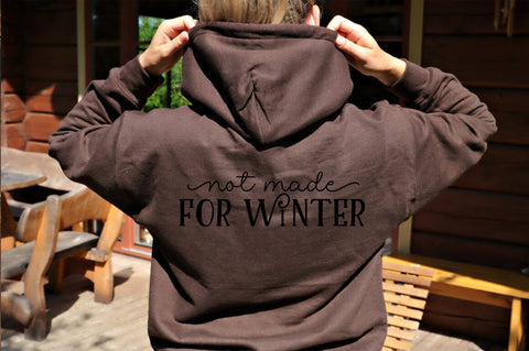 Not Made For Winter SVG SVG Pickled Thistle Creative 