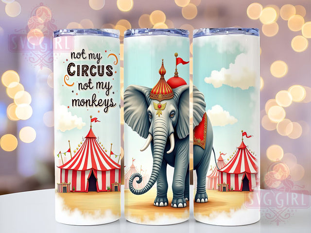 Not My Circus, Not My Monkeys, Funny Tumbler, 20oz Tumbler Wrap, Sublimation Design, Digital Download, Gift Idea Sublimation SvggirlplusArt 