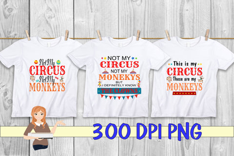 Not My Circus Sublimation Bundle Sublimation Family Creations 