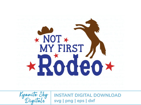 Not My First Rodeo SVG western quote with horse SVG Kyanite Sky Digitals 