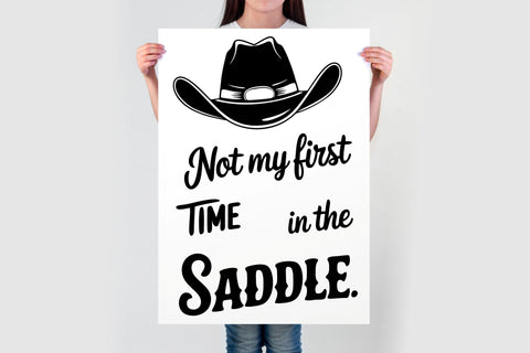 Not My First Time in the Saddle SVG - Cowboy Hat Silhouette SVG TonisArtStudio 
