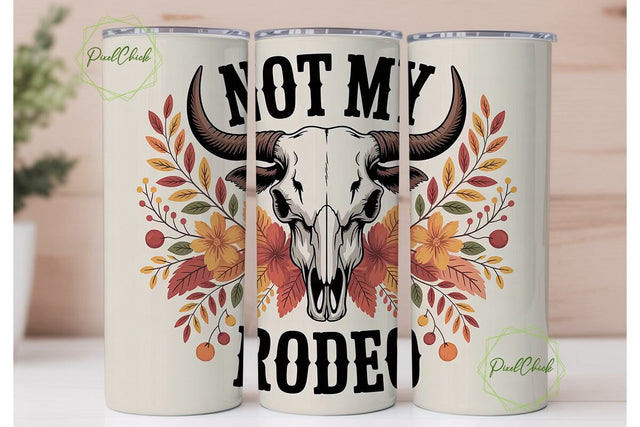Not My Rodeo Fall Bull Skull Tumbler Sublimation PixelChick 