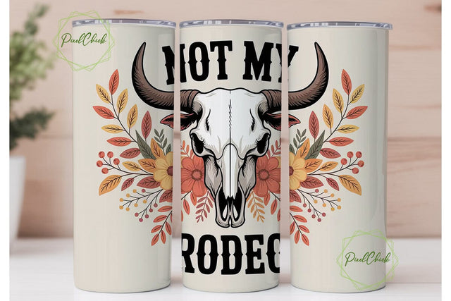 Not My Rodeo Fall Bull Skull Tumbler Sublimation PixelChick 